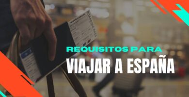 requisitos para viajar a españa 2023