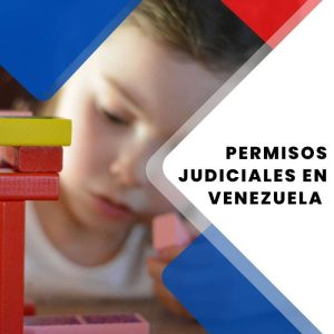 Autorización de Viaje para niños en Venezuela - CON AUTORIZACIÓN DEL OTRO PADRE/MADRE -