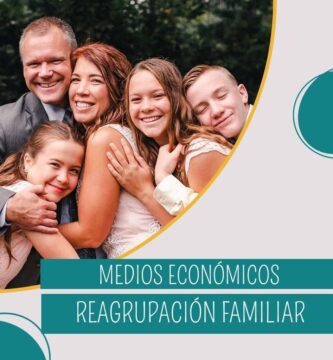 Medios económicos reagrupacion fmailiar en España
